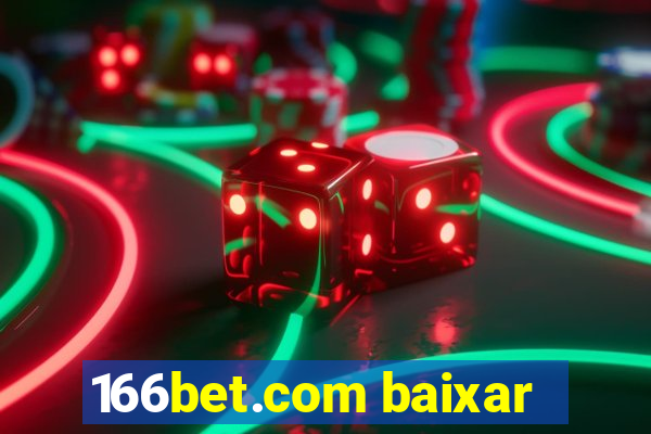 166bet.com baixar